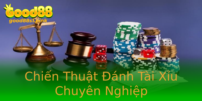 Chiến Thuật Đánh Tài Xỉu Chuyên Nghiệp Chiến Thuật Đánh Tài Xỉu Chuyên Nghiệp