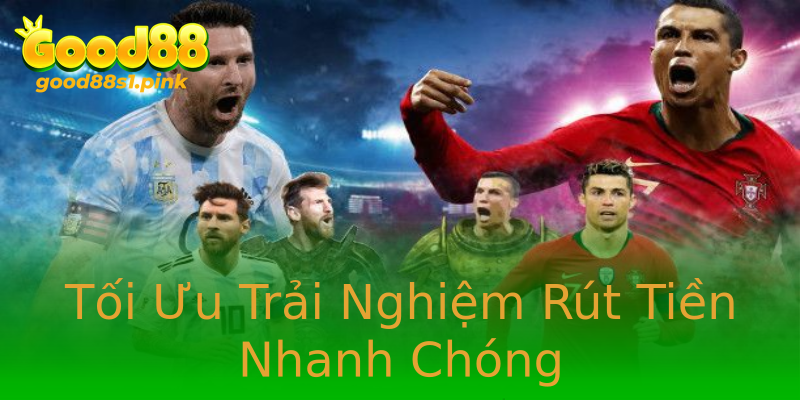 Tối Ưu Trải Nghiệm Rút Tiền Nhanh Chóng Tối Ưu Trải Nghiệm Rút Tiền Nhanh Chóng
